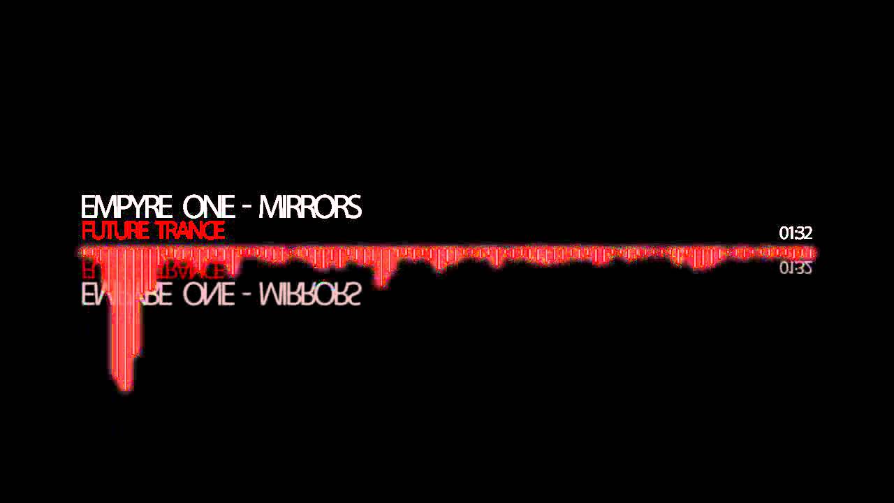 Future Trance Vol.59 - Empyre One - Mirrors