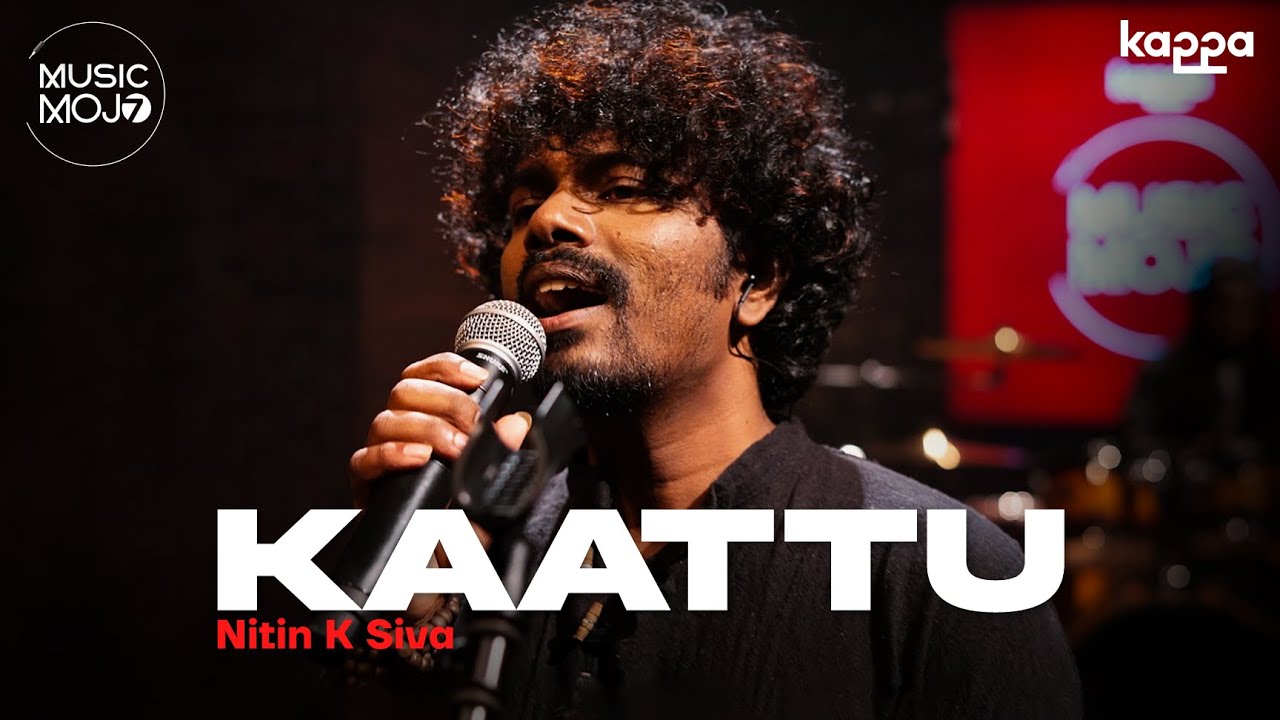 Kaattu | Nitin K Siva | Music Mojo Season 7 | Kappa Originals