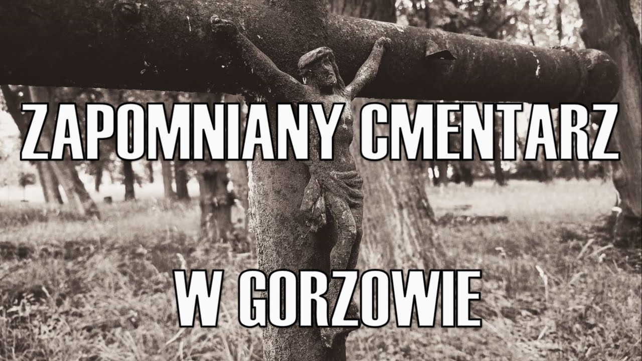 Zapomniany cmentarz w Gorzowie. ,, Tajemnice Gorzowa wg Kwiatka 