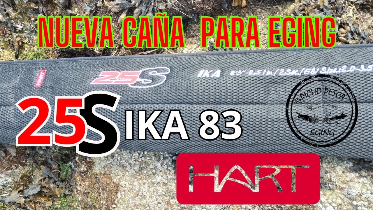 NUEVA CAÑA 25S IKA83 DE HART