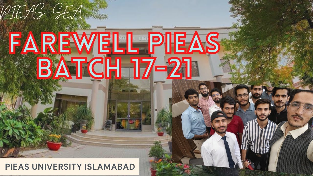 Farewell PIEAS | Batch 17-21 farewell | PIEAS University | SEA Vlogs