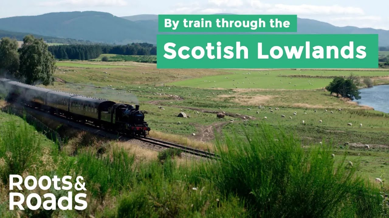 In the Heart of Scotland - By train through the picturesque Lowlands