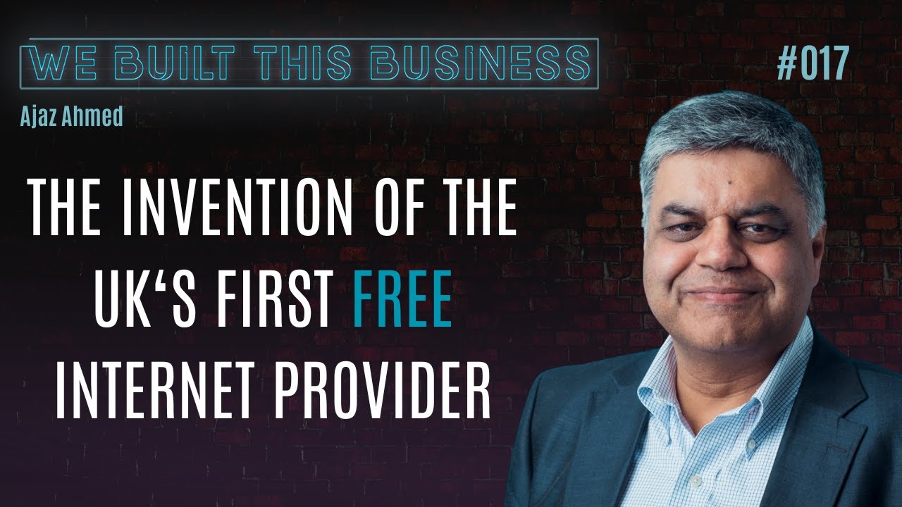 The Invention Of The UK's First Free Internet Provider Freeserve - Ajaz Ahmed