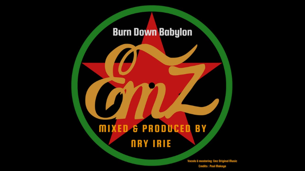 Nry Irie meets Emz promo Vid -  Burn Down Babylon