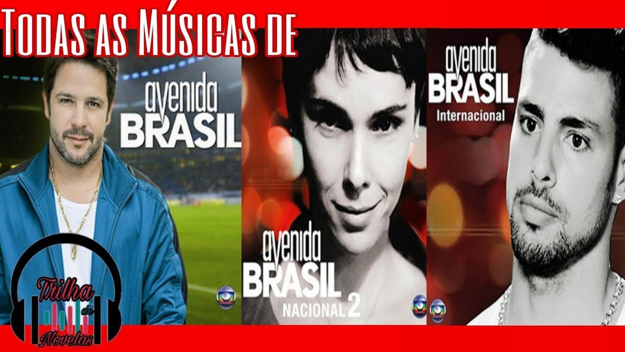 Todas as Músicas de Avenida Brasil - Nacional 1 e 2 & Internacional