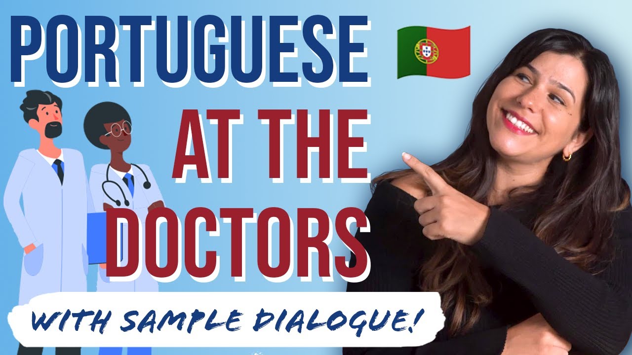 European Portuguese: At the Doctor’s Office (Must-Know Phrases!)