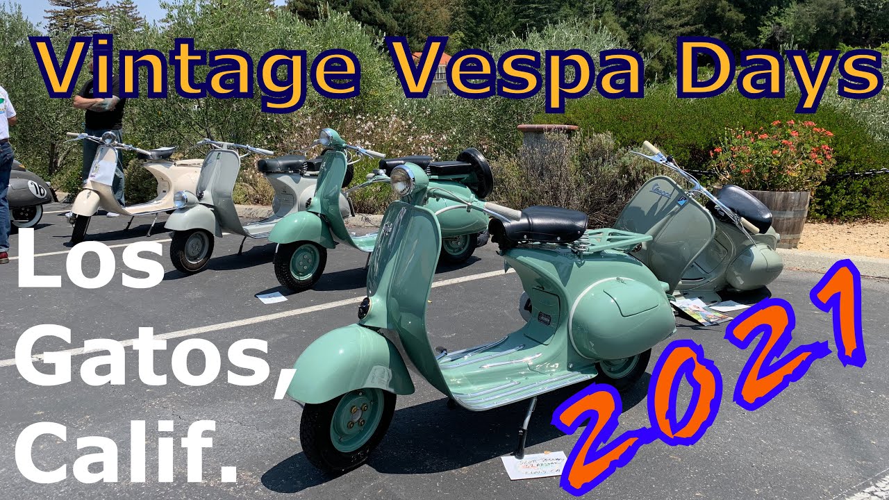 Vintage Vespa Days 2021 Scooter Show In Los Gatos, California