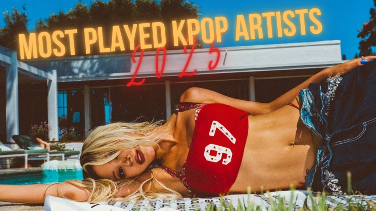 MY MOST PLAYED 2025 KPOP ARTISTS