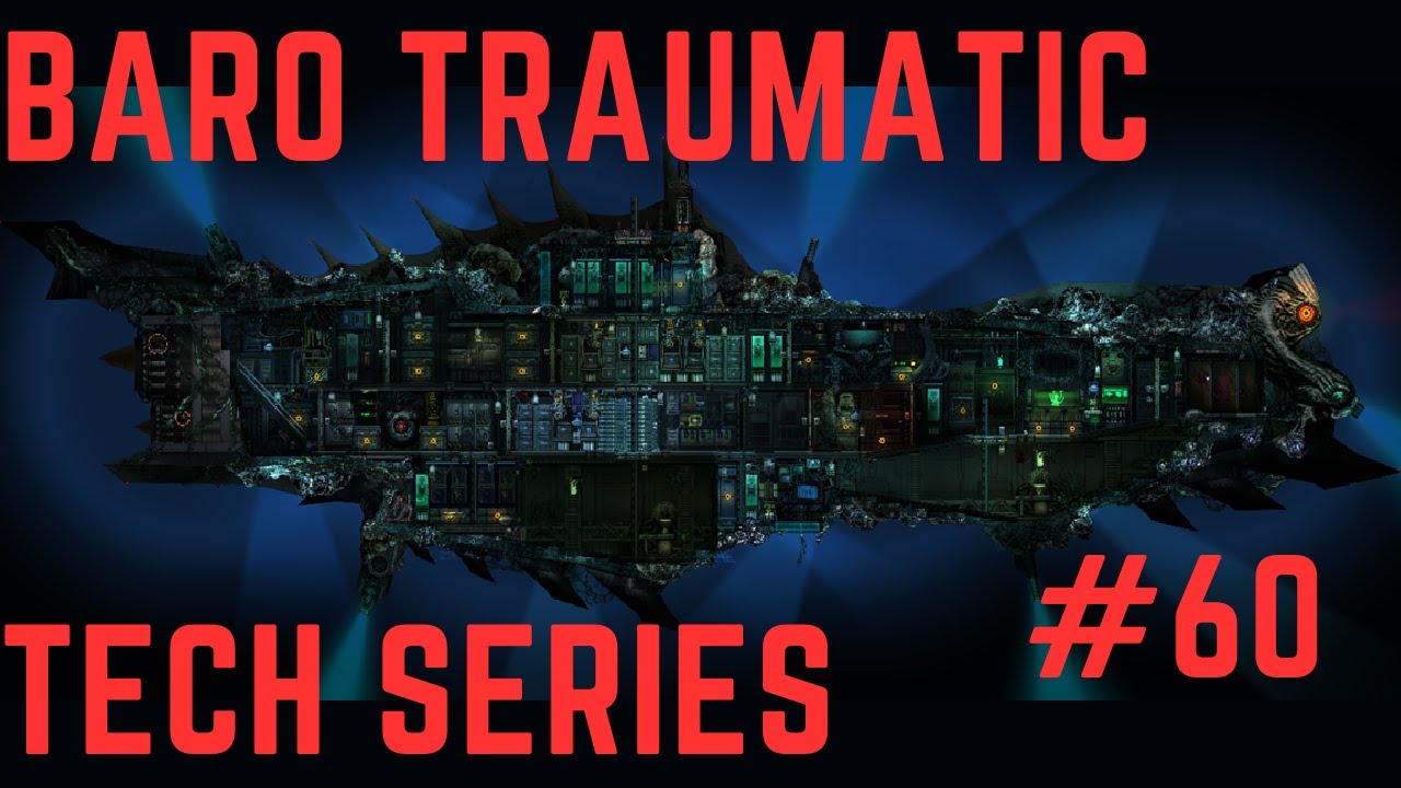Серия статей Baro Traumatic Tech #60