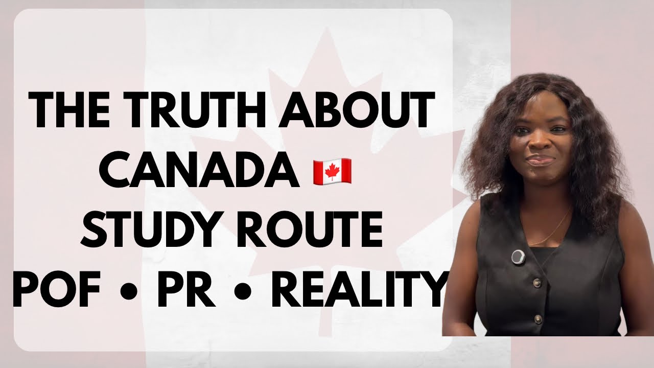 The TRUTH About Coming to Canada Through the Study Route | POF, Work Permit & PR Explained