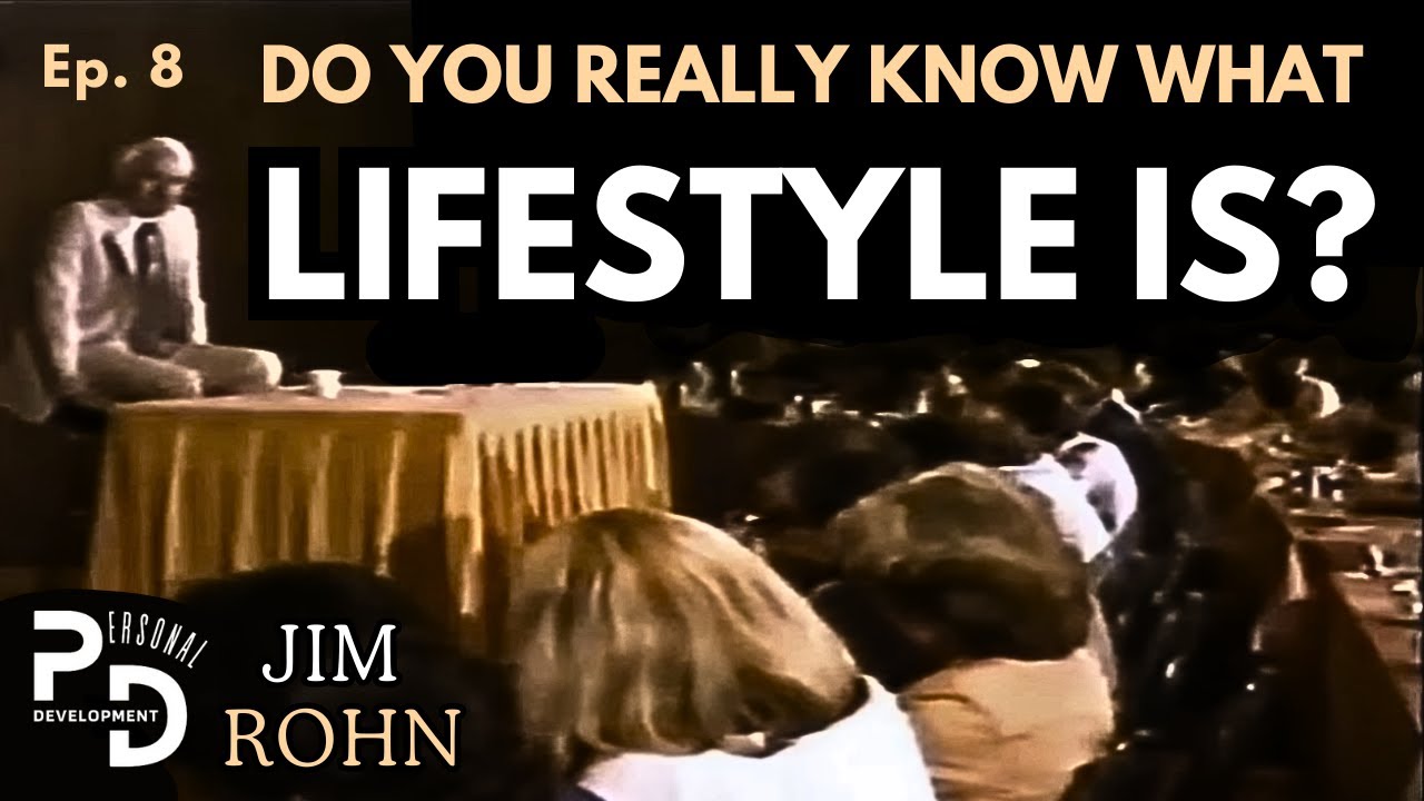 Ep. 10: How to LIFESTYLE - Personal Development | Jim Rohn's Lost Seminar: The Making of a Leader