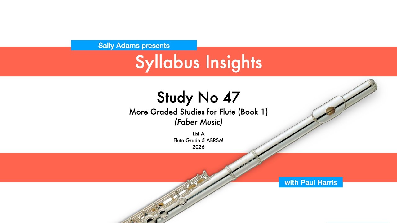 Syllabus Insights | Study 47  (ARBSM Grade 5 Syllabus List A)