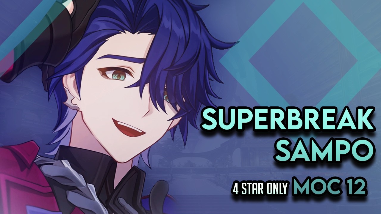 SUPERBREAK SAMPO?! | 4 STAR ONLY | MOC 12 [2.4] | Honkai Star Rail