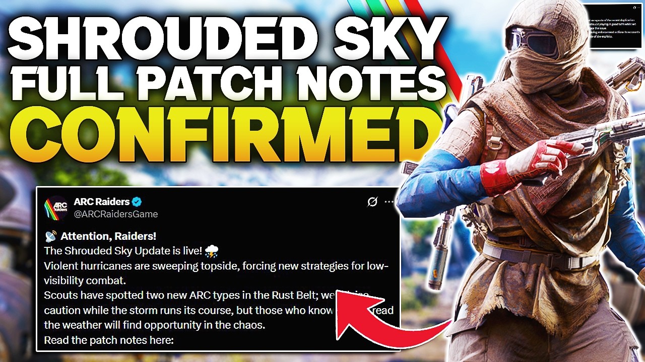 ARC Raiders Shrouded Sky Full Patch Notes! (1.17.0)