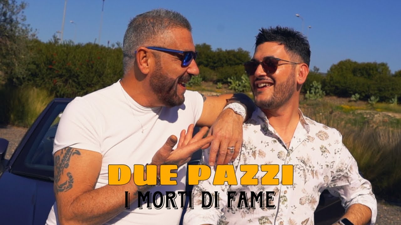 I Morti Di Fame - Due Pazzi ( Video Ufficiale 2024 )