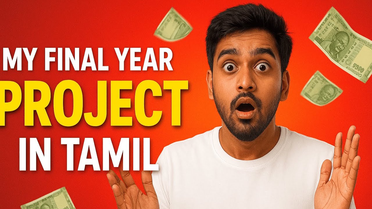 Final Year Project Ideas in Tamil | B Tech / CSE Students Must Watch! | Best Project Tips 2025