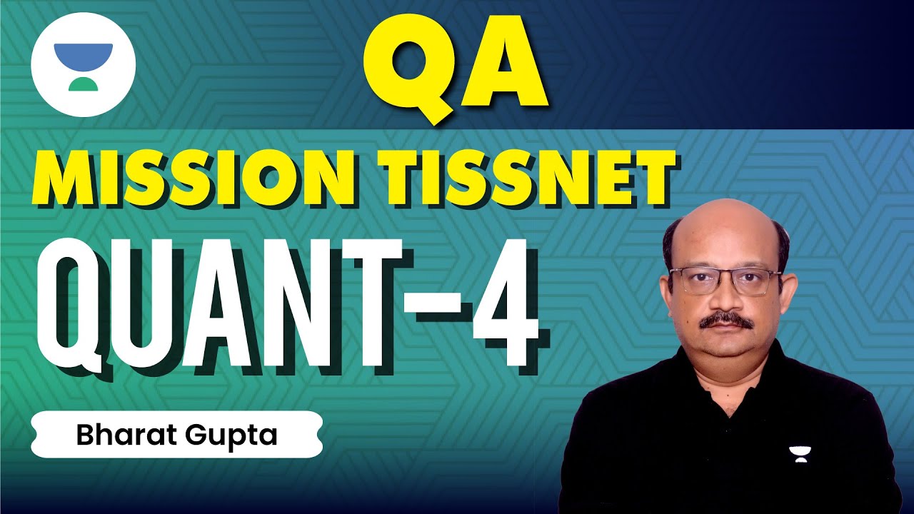 Mission TISSNET | Complete Quant Preparation | Episode-4 | Bharat Gupta