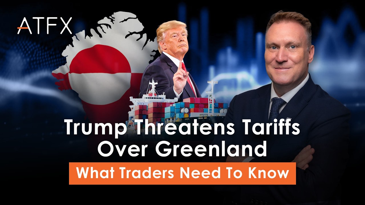 Trump’s Greenland Tariff Threats: Impact on Gold, Silver & Forex Markets Explained | ATFX 