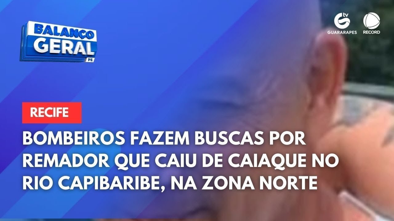 Bombeiros fazem buscas por remador que caiu de caiaque no Rio Capibaribe, na Zona Norte