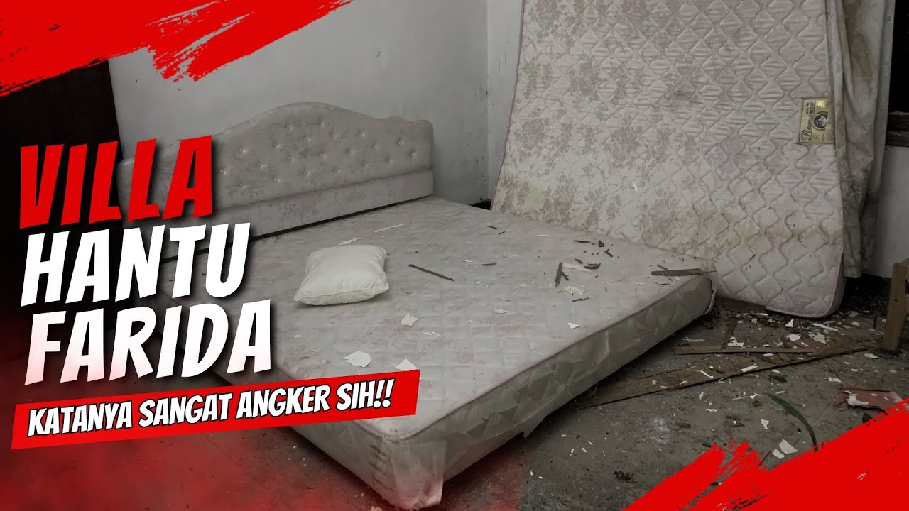 VILLA HANTU FARIDA. KONON ANGKERNYA BUKAN MAIN!!!