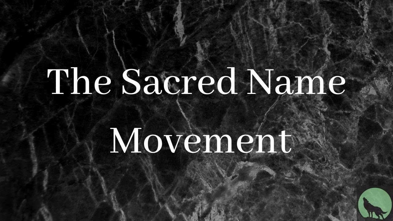 The Sacred Name Movement