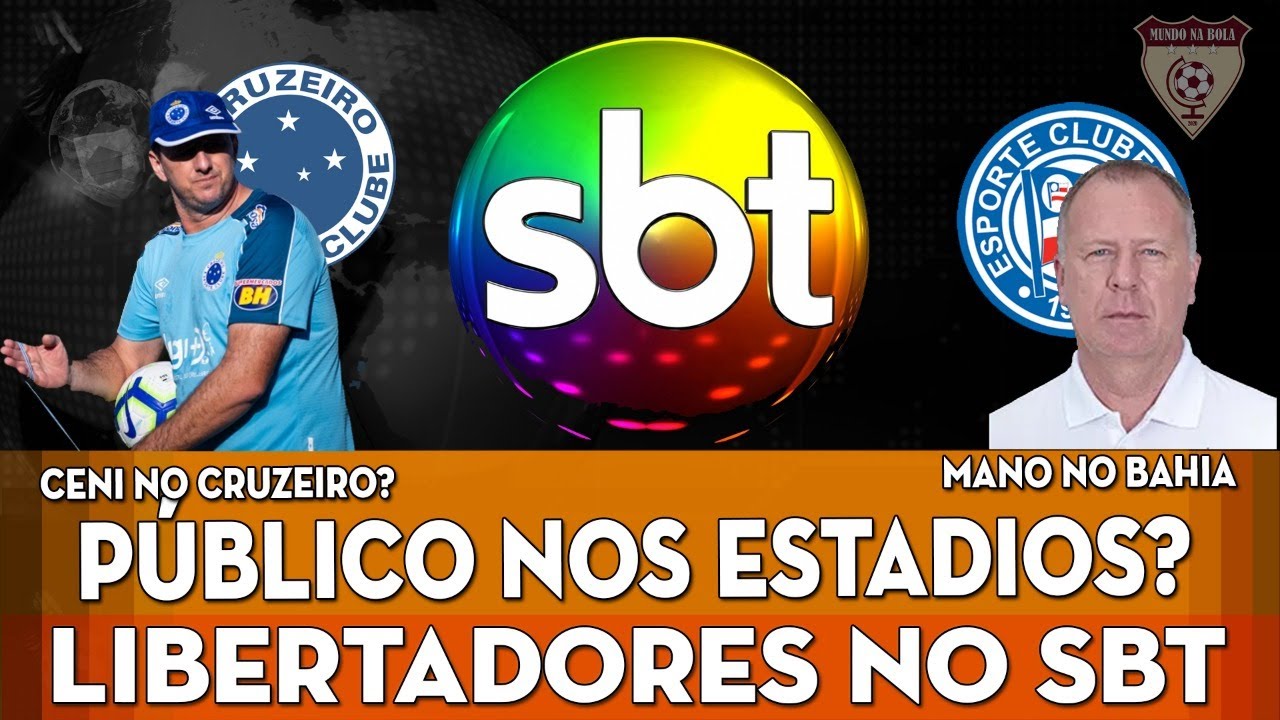 Libertadores no SBT | Volta das torcidas no RJ? | Ceni no Cruzeiro? | Bahia procura Mano Menezes