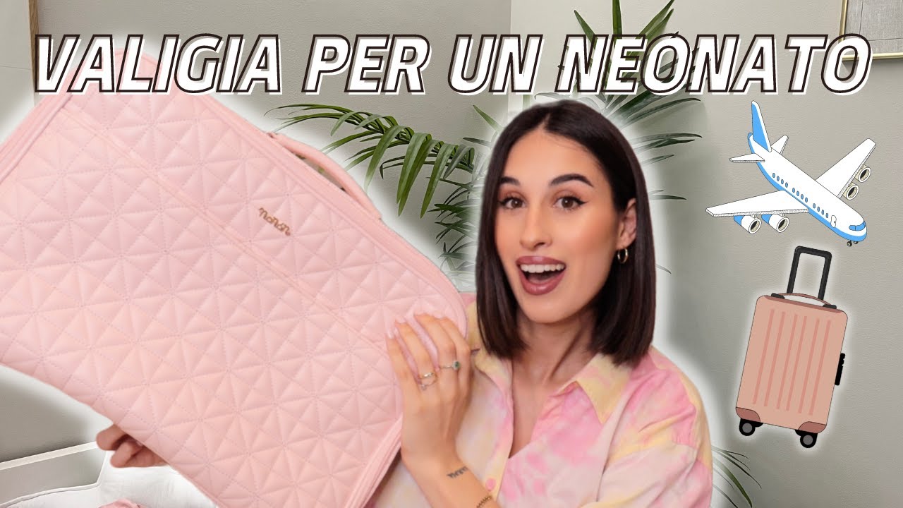 VALIGIA PER UN NEONATO || Il primo viaggio di Dafne