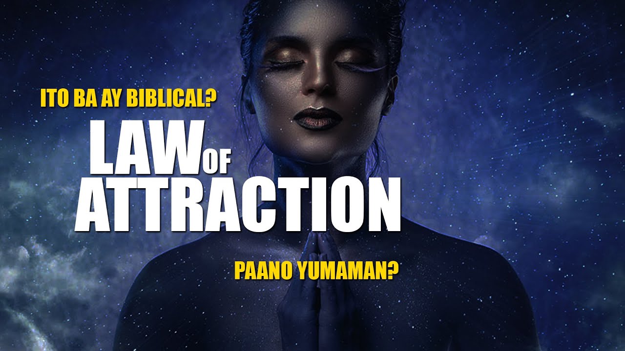 TOTOO BA ANG LAW OF ATTRACTION?