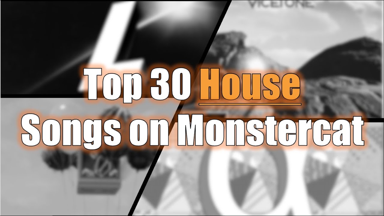 Top 30 House Songs on Monstercat!