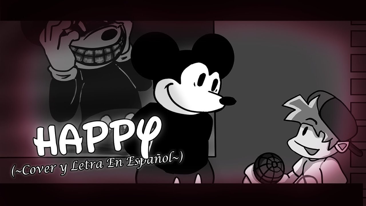 [Cover/Letra En Español] Happy (Remastered) - Sunday Night Suicide: Vs Mickey Mouse