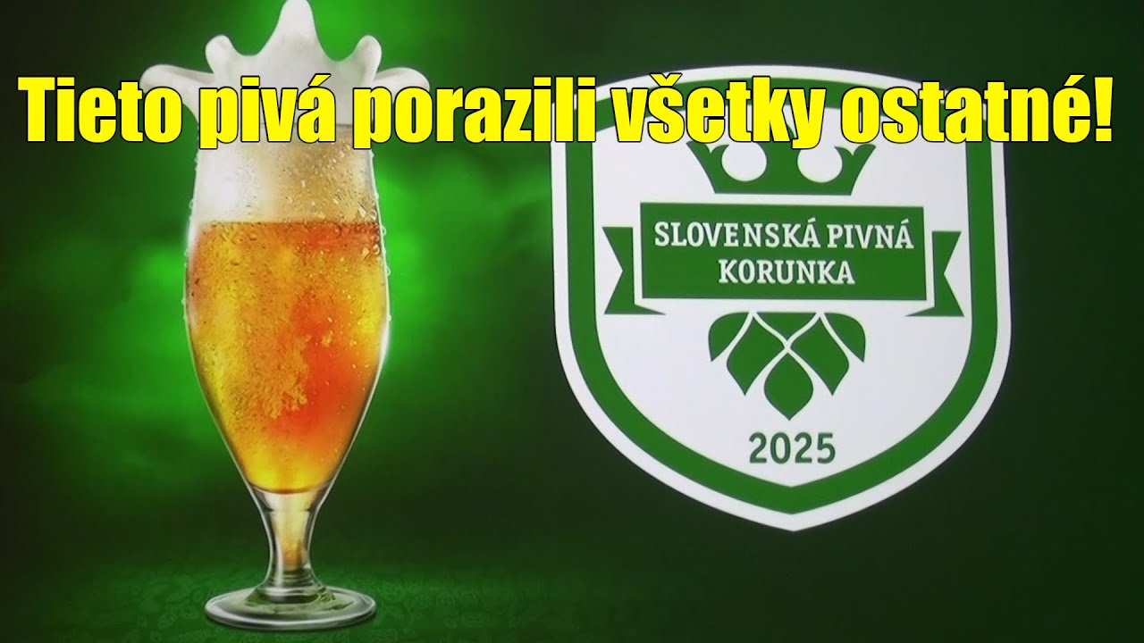 4.6.2025 | Poznáme najlepšie slovenské pivá za rok 2025
