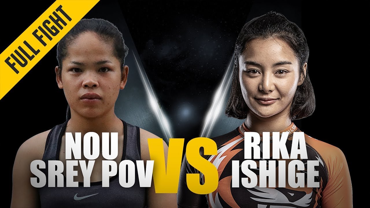 ONE: Full Fight | Nou Srey Pov vs. Rika Ishige | Dominant Debut | February 2019