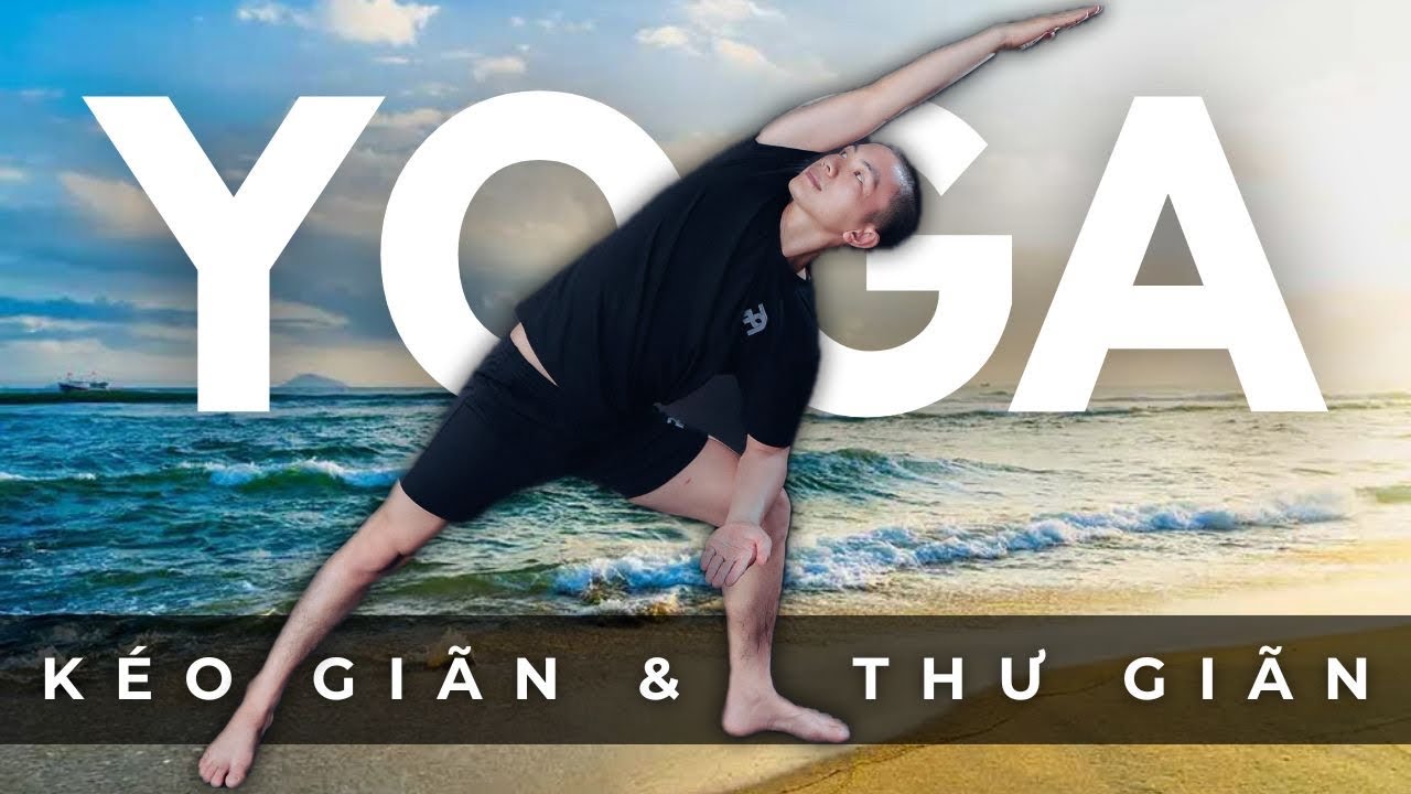 75 PH&Uacute;T. K&eacute;o D&atilde;n & Thư Gi&atilde;n | Phạm Ngọc Yoga