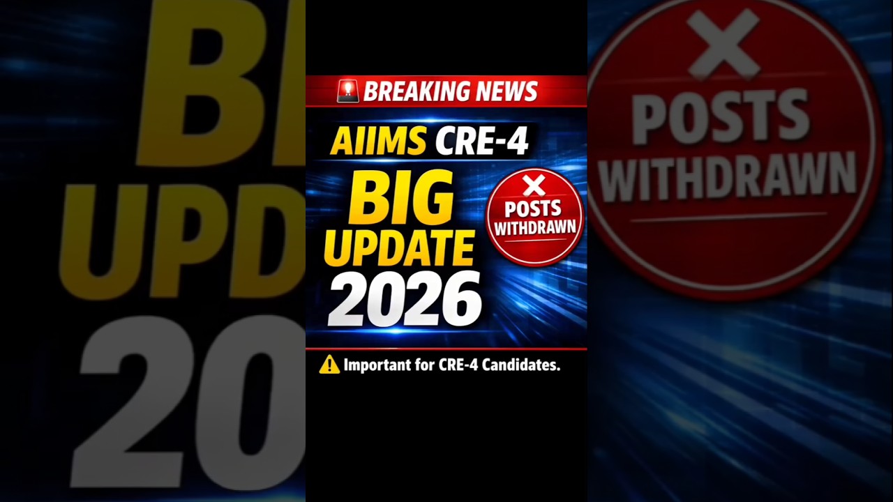 AIIMS CRE-4 BREAKING NEWS 2026 