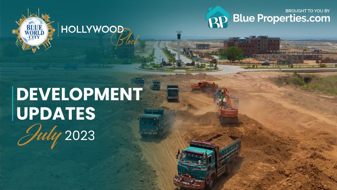 𝐇𝐨𝐥𝐥𝐲𝐰𝐨𝐨𝐝 𝐁𝐥𝐨𝐜𝐤  | Development Update July 2023 | Blue World City | Blue Properties.com