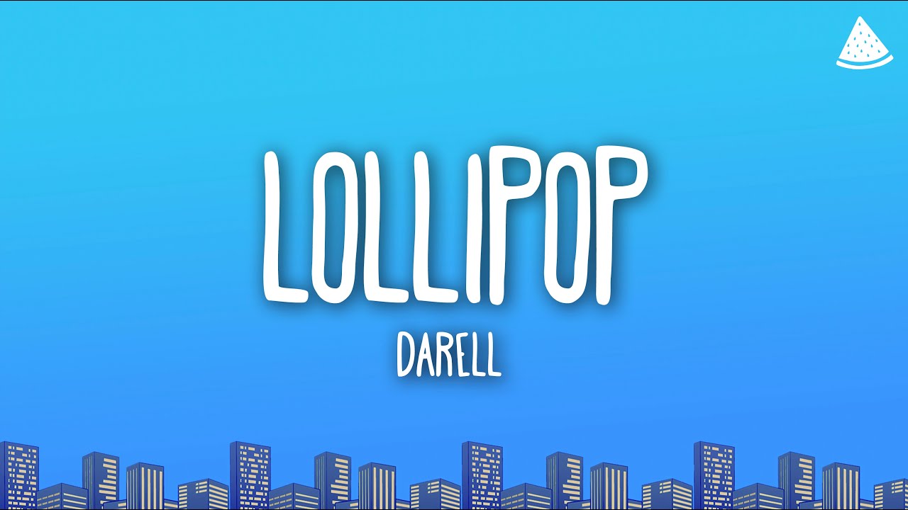 Darell - Lollipop (Letra/Lyrics)