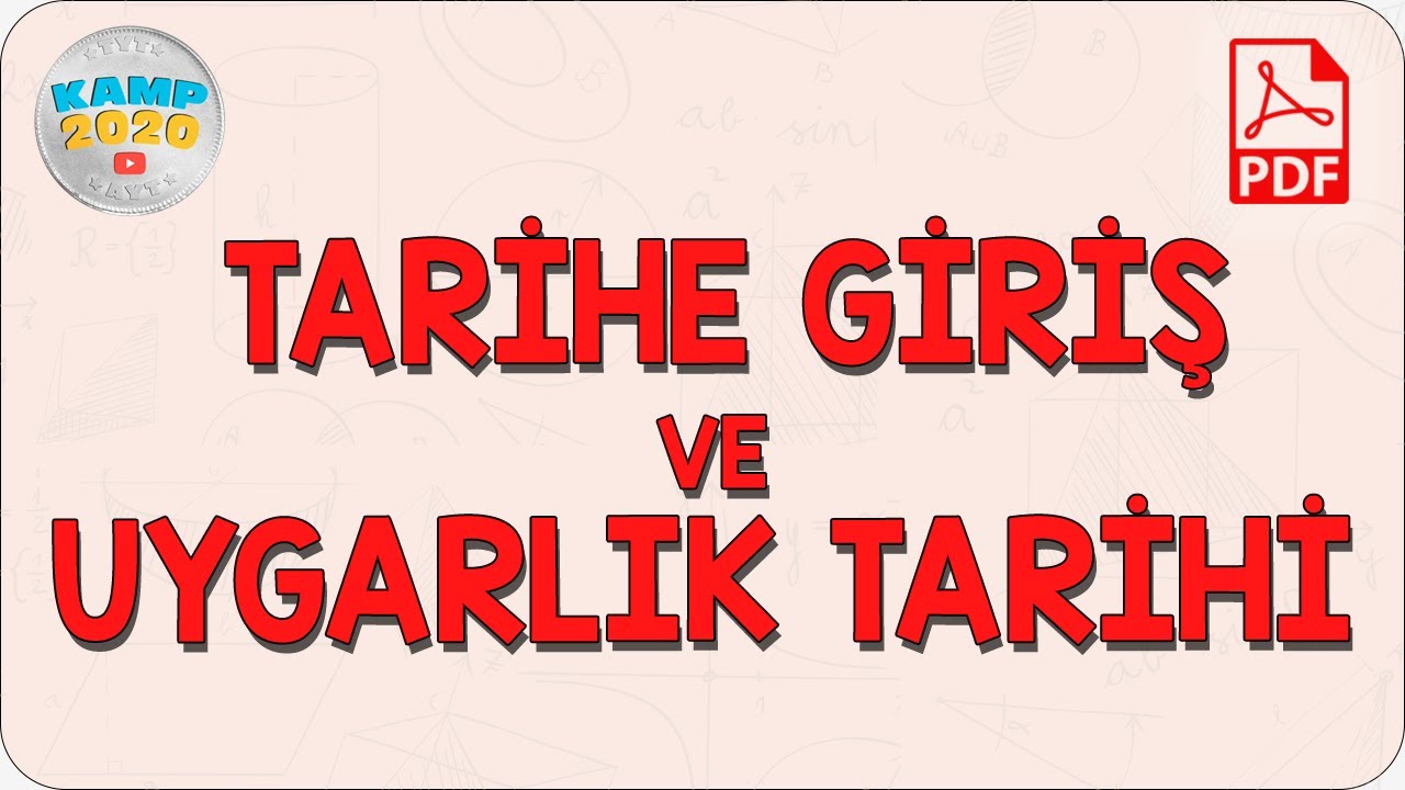 Tarih Bilimine Giriş ve Uygarlık Tarihi | Kamp2020