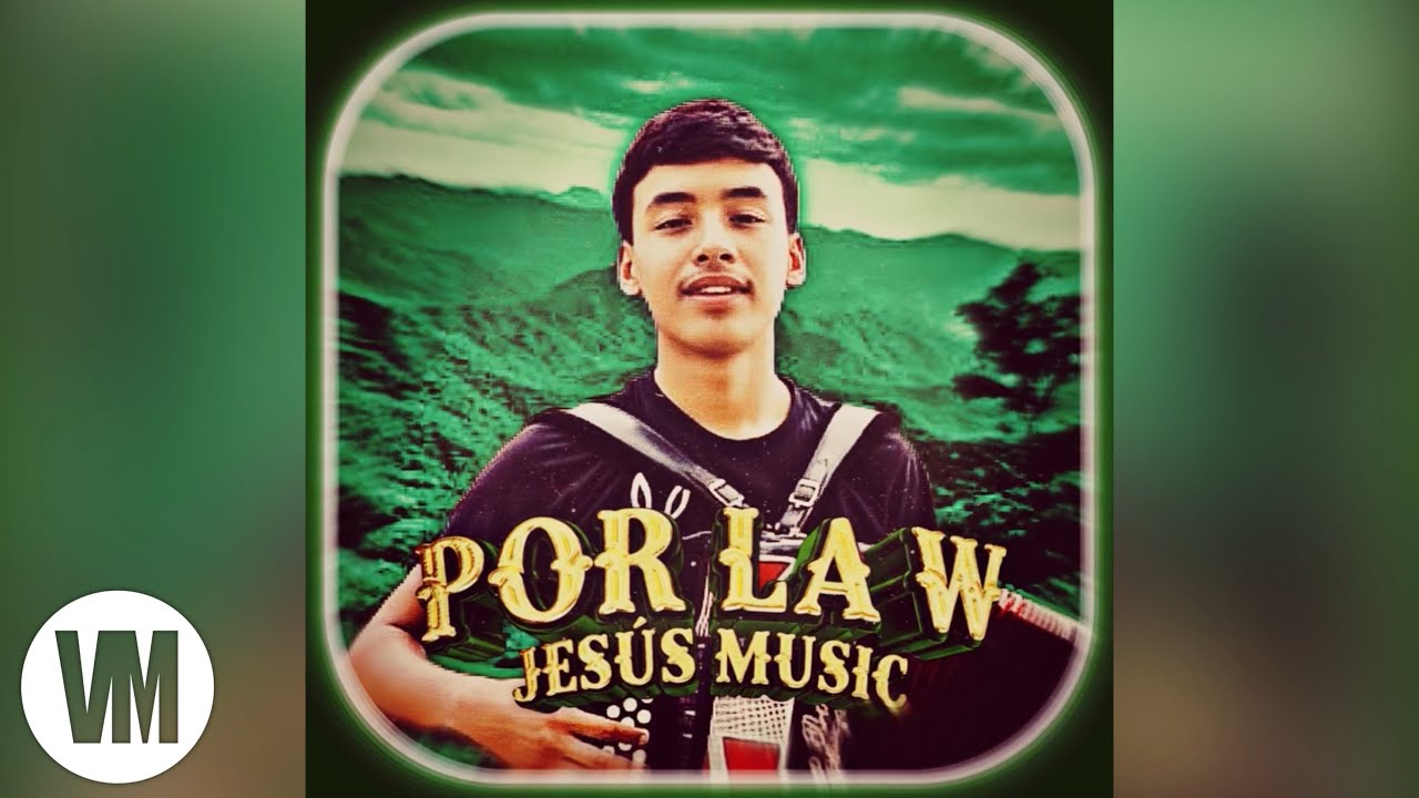 Jesús Music - Por La W