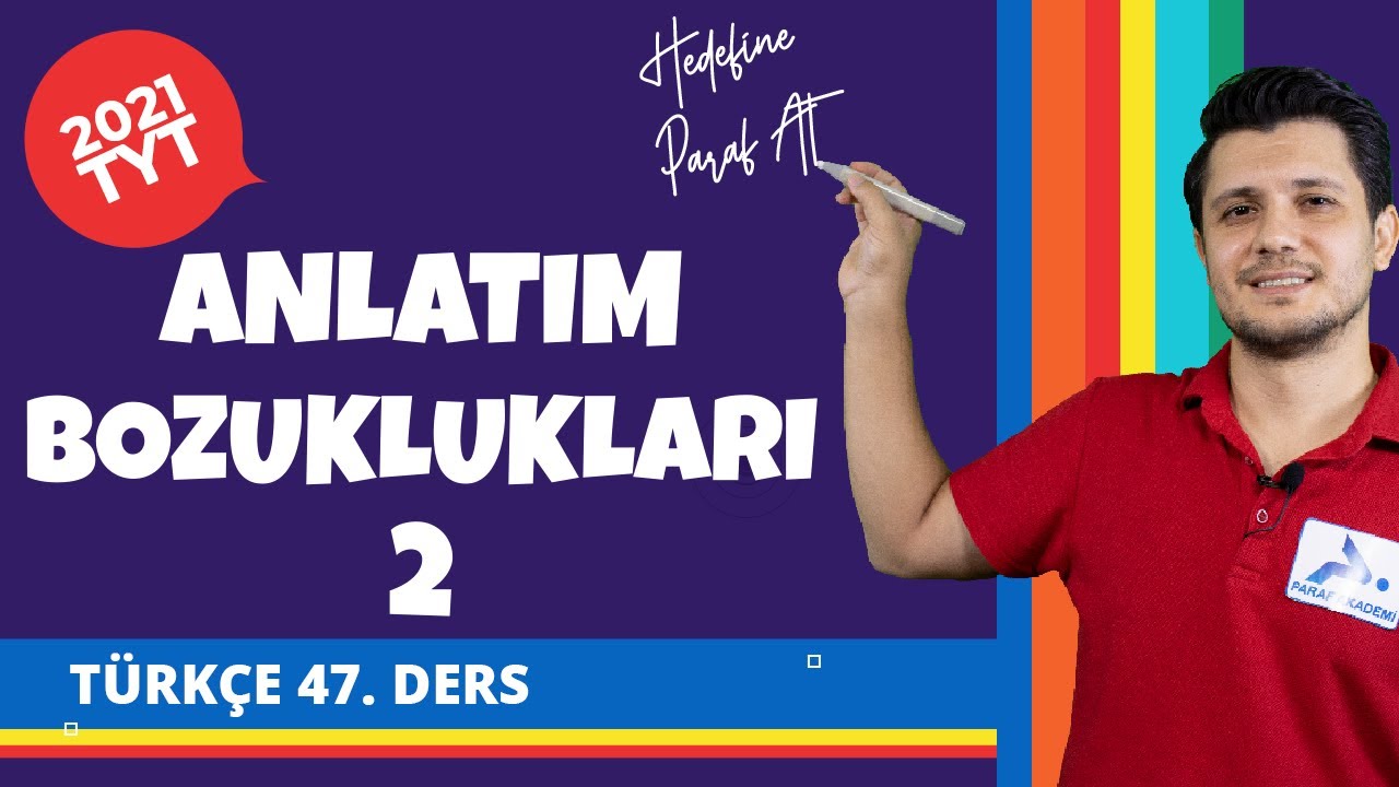 Anlatım Bozuklukları 2 | 2022 TYT Türkçe Konu Anlatımları