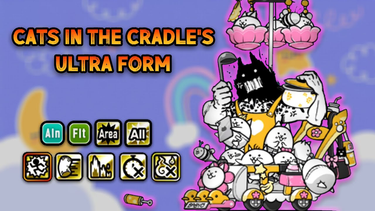 Battle Cats - Cats in the Cradle's Ultra Form Review (Update v13.5)