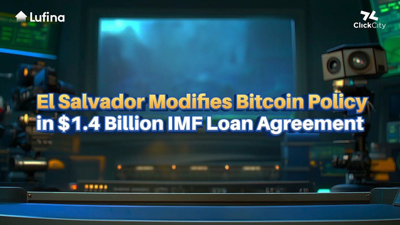 El Salvador Modifies Bitcoin Policy in $1.4 Billion IMF Loan Agreement