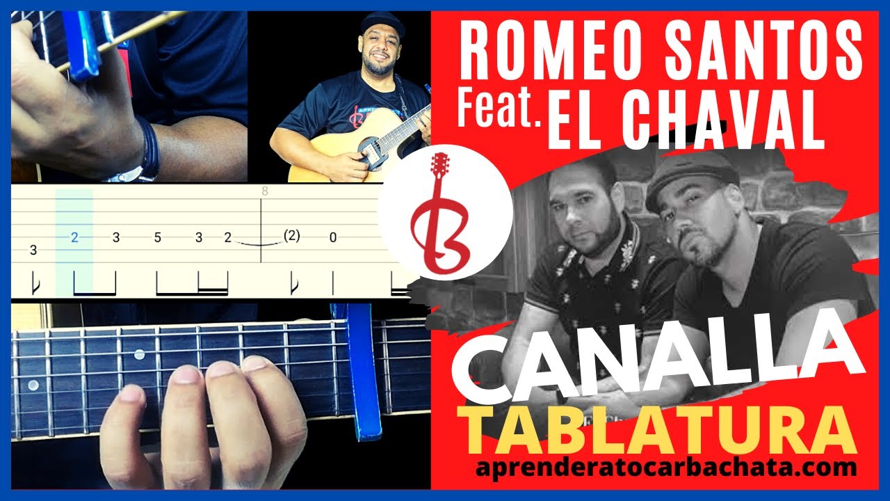 😎 Romeo Santos Feat El Chaval - Canalla |✅TABLATURA DE BACHATA