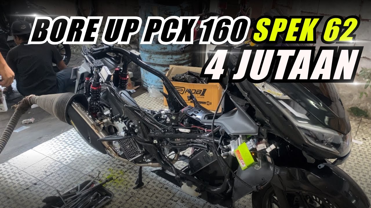 PCX 167CC BORE UP DANA PELAJAR ‼️😮4 JUTAAN 😮‼️
