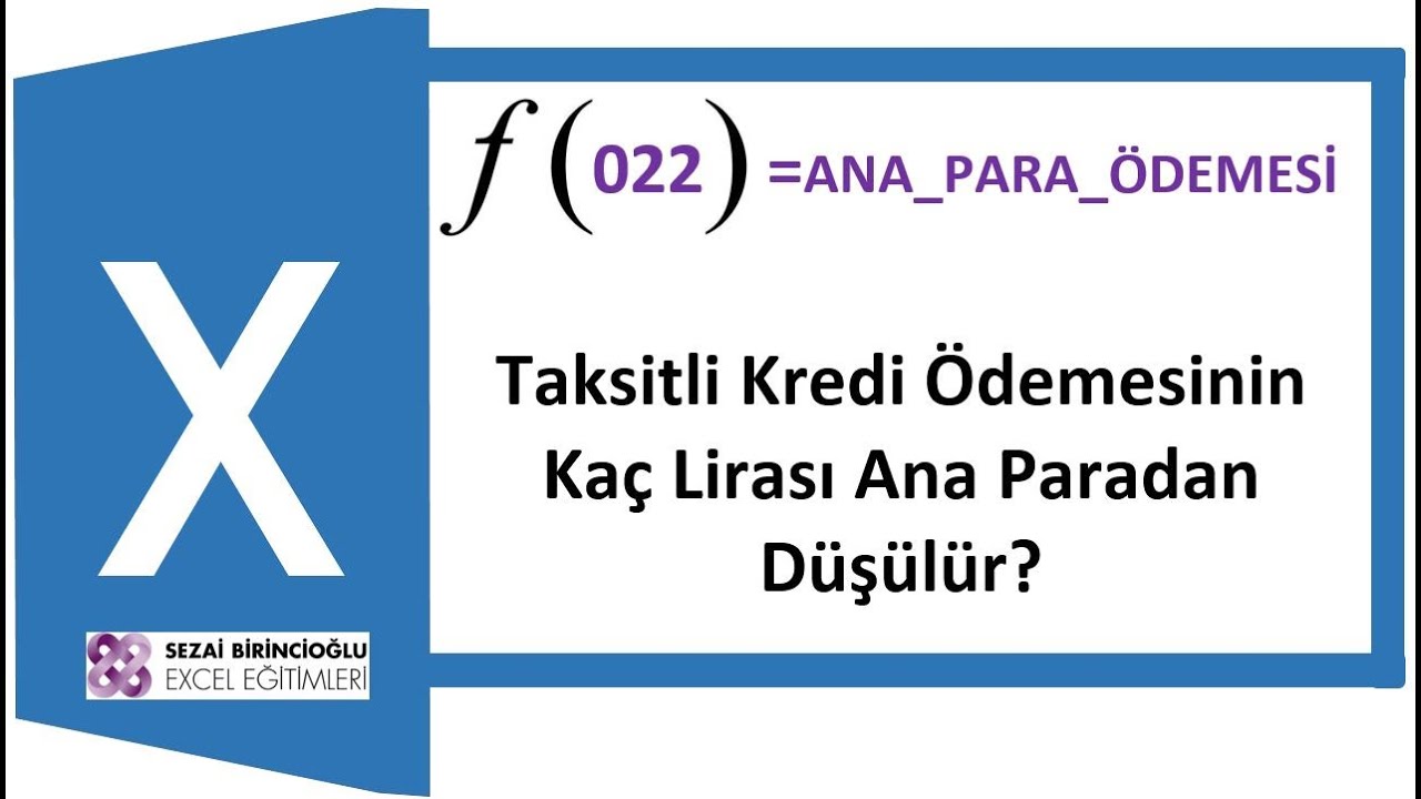 Excel ANA_PARA_ÖDEMESİ fonksiyonu ile, yapılan ödemenin ne kadarı ana paraya aittir hesaplaması