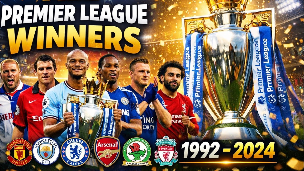 ⚽ Premier League Champions History (1992–2024) 🏆🔥