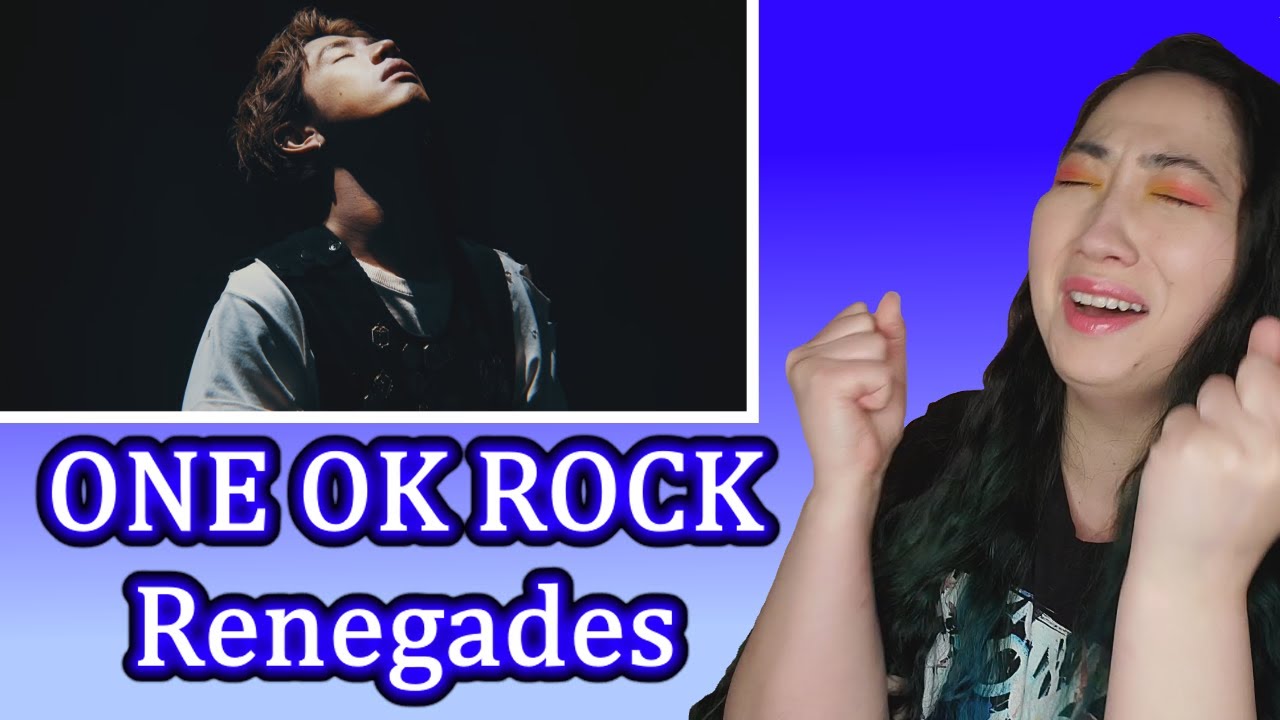 ONE OK ROCK - Renegades | Eonni88