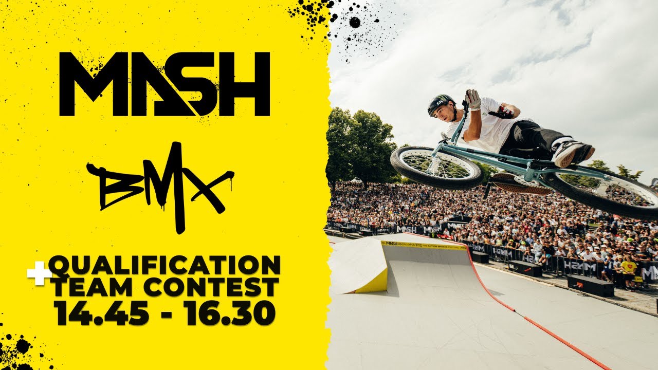 BMX Qualification & Team Contest Finals | MASH 25