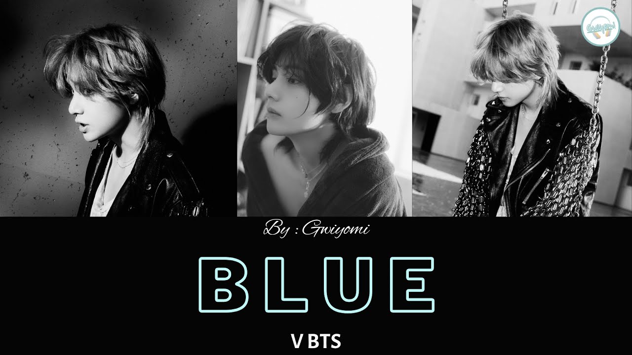 V 'Blue' Lyrics (뷔 Blue 가사)