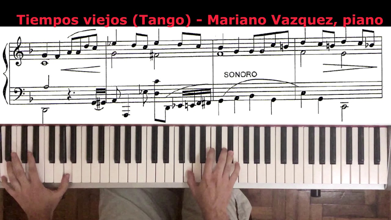 Tiempos viejos (Tango - Versión Piano Solo)