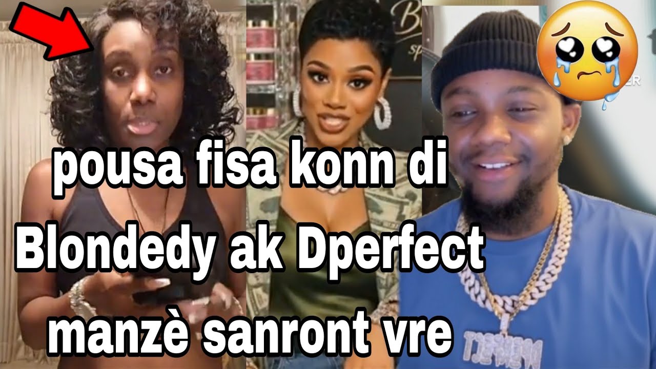 Sa rele sanront Blondedy pousa fisa diw pou relel mandel padon  kisa kap pasew konsa menm 